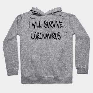 I Will Survive Corona 2020 T-Shirt Hoodie